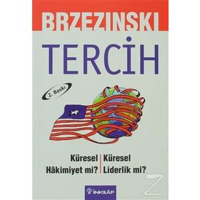 TERCIH KÜRESEL HAKIMIYET MI? KÜRESEL LIDERLIK MI? - GENEL