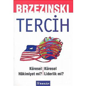 TERCIH KÜRESEL HAKIMIYET MI? KÜRESEL LIDERLIK MI? - GENEL