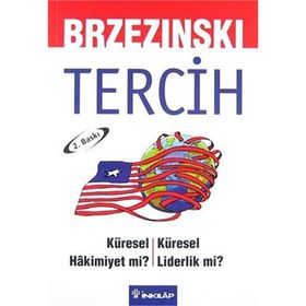 TERCIH KÜRESEL HAKIMIYET MI? KÜRESEL LIDERLIK MI? - GENEL