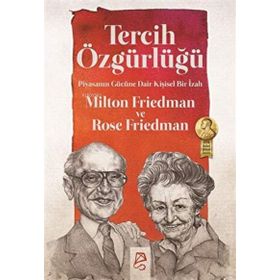 Tercih Özgürlüğü - Milton Friedman