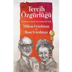 Tercih Özgürlüğü - Milton Friedman