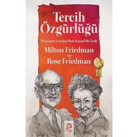 Tercih Özgürlüğü - Milton Friedman