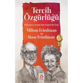 Tercih Özgürlüğü - Milton Friedman