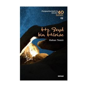 TERCIHLERIN TERCIHI HZ. ZEYD BIN HARISE'NIN ÇOCUKLUK YILLARI (RADIYALLAHU ANHA) - ADEM SARAÇ