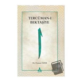Tercüman-ı Bektaşiye - Osman Özer