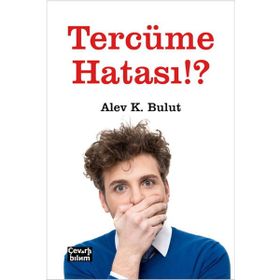 Tercüme Hatası!? - Alev K. Bulut