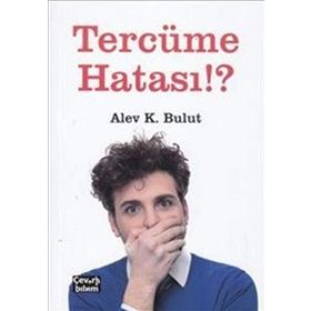Tercüme Hatası!? - Alev K. Bulut