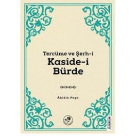 Tercüme ve Şerh-i Kaside-i Bürde - Abidin Paşa