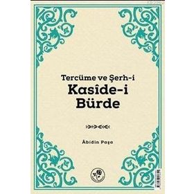 Tercüme ve Şerh-i Kaside-i Bürde - Abidin Paşa