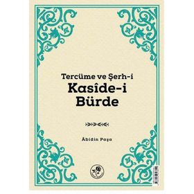 Tercüme ve Şerh-i Kaside-i Bürde - Abidin Paşa