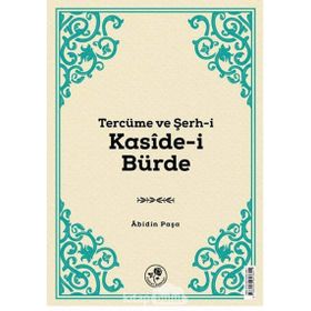 Tercüme ve Şerh-i Kaside-i Bürde - Abidin Paşa