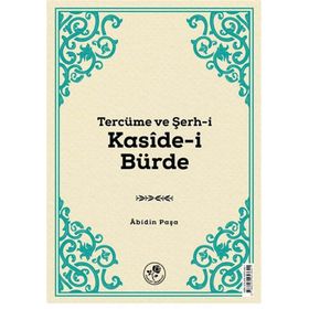 Tercüme ve Şerh-i Kaside-i Bürde - Abidin Paşa
