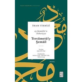 Tercümetüş-Şemail - Eş-Şemailün-Nebeviyye - Ketebe Yayınları