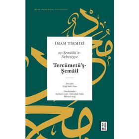 Tercümetüş-Şemail - Eş-Şemailün-Nebeviyye - Ketebe Yayınları