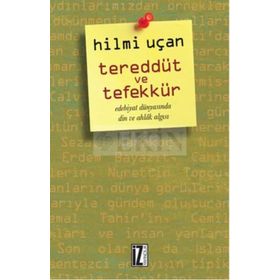 Tereddüt ve Tefekkür - Hilmi Uçan