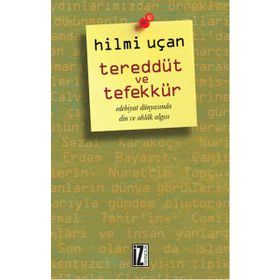 Tereddüt ve Tefekkür - Hilmi Uçan