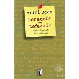 Tereddüt ve Tefekkür - Hilmi Uçan