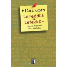 Tereddüt ve Tefekkür - Hilmi Uçan