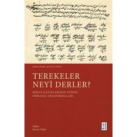 Terekeler Neyi Derler? Ketebe Yayınları