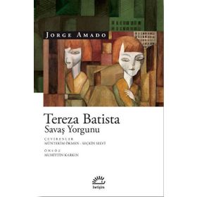 Tereza Batista Savaş Yorgunu - Jorge Amado