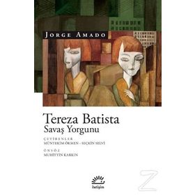 Tereza Batista Savaş Yorgunu - Jorge Amado