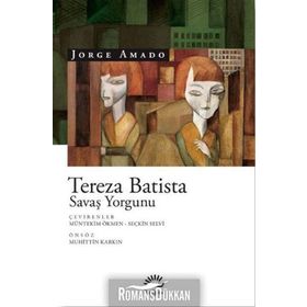 Tereza Batista Savaş Yorgunu - Jorge Amado