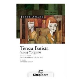 Tereza Batista Savaş Yorgunu - Jorge Amado