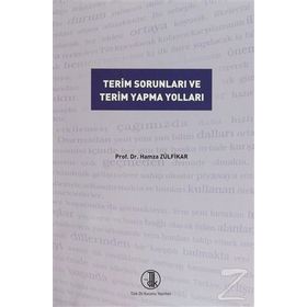 Terim Sorunları ve Terim Yapma Yolları - Hamza Zülfikar