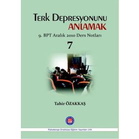 Terk Depresyonunu Anlamak - Tahir Özakkaş