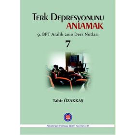 Terk Depresyonunu Anlamak - Tahir Özakkaş