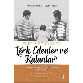 Terk Edenler ve Kalanlar - Elena Ferrante