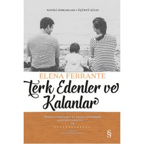 Terk Edenler ve Kalanlar - Elena Ferrante