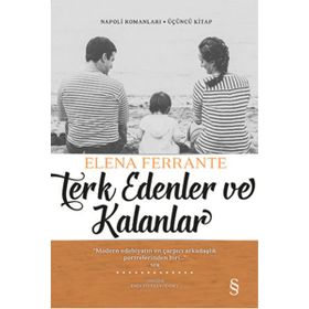 Terk Edenler ve Kalanlar - Elena Ferrante