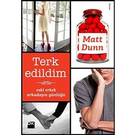 TERK EDILDIM ESKI ERKEK ARKADAŞIMIN GÜNLÜĞÜ - MATT DUNN