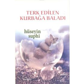 Terk Edilen Kurbağa Baladı- Hüseyin Suphi