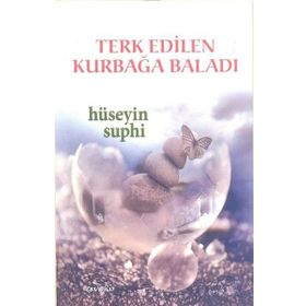 Terk Edilen Kurbağa Baladı- Hüseyin Suphi