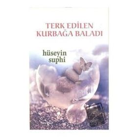 Terk Edilen Kurbağa Baladı- Hüseyin Suphi