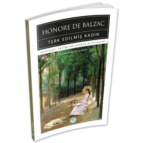 Terk Edilmiş Kadın - Honore De Balzac