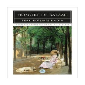 Terk Edilmiş Kadın - Honore De Balzac