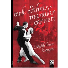 Terk Edilmiş Manalar Cenneti - Melih Esen Cengiz