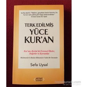 Terk Edilmiş Yüce Kur’an - Sefa Uysal
