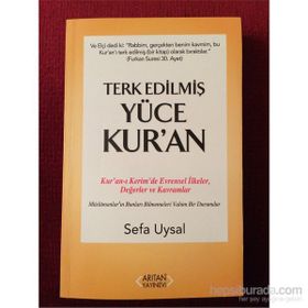 Terk Edilmiş Yüce Kur’an - Sefa Uysal