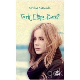 Terk Etme Beni - sevim asimgul