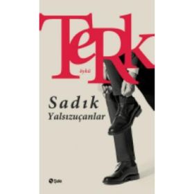Terk - Sadık Yalsızuçanlar