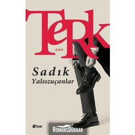 Terk - Sadık Yalsızuçanlar