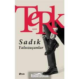 Terk - Sadık Yalsızuçanlar
