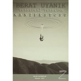 Terkedeni Terketme Manifestosu - Berat Uyanık