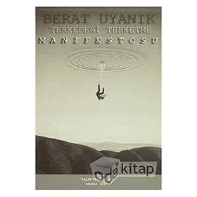 Terkedeni Terketme Manifestosu - Berat Uyanık