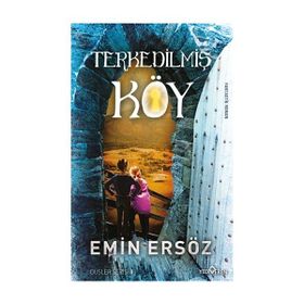 TERKEDILMIŞ KÖY - EMIN ERSÖZ