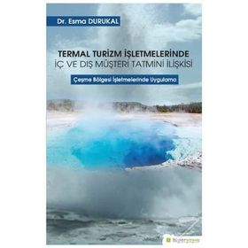 Termal Turizm - Alper Ulaşlı Mustafa Altındiş Bilgehan Polatoğlu Orhan Mertoğlu Hülya Şişli Mehmet Çontu Mehmet Han Ergüven Mehmet Özdemir Fatma Esenkaya Taşbent Özlem Miman Ramazan Akdemir Şuayip Özdemir Teoman Erdem Tezcan Kaya Toros Özbek Umut Berberoğ